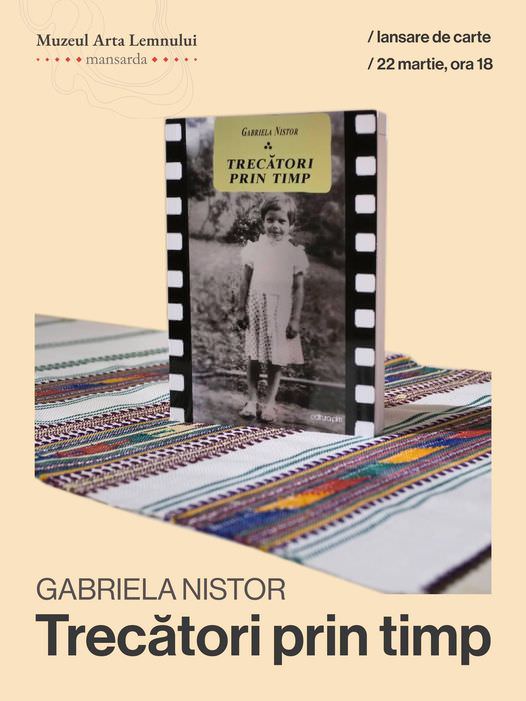 Gabriela Nistor - Trecători prin timp