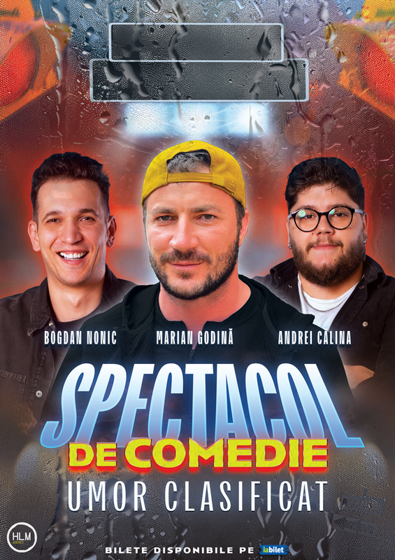 Stand-up comedy cu Marian Godină, Bogdan Nonic și Andrei Călina