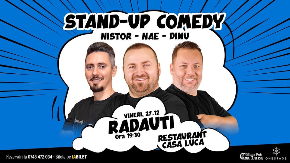 Stand-up comedy cu Nae Nicolae, Bogdan Nistor și Gabriel Dinu