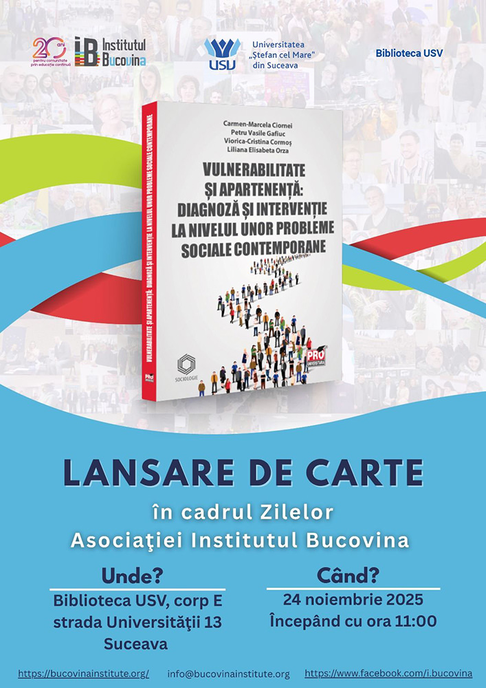 Vulnerabilitate și apartenență: Diagnoză și intervenție la nivelul unor probleme sociale contemporane