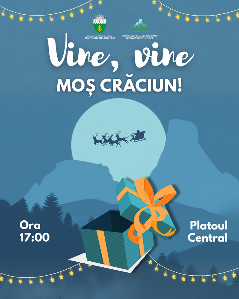 Vine, vine Moș Crăciun! (2025) - Câmpulung Moldovenesc
