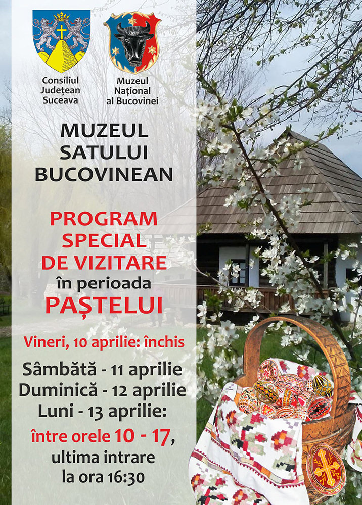 Programul de Paște la Muzeul Satului Bucovinean din Suceava