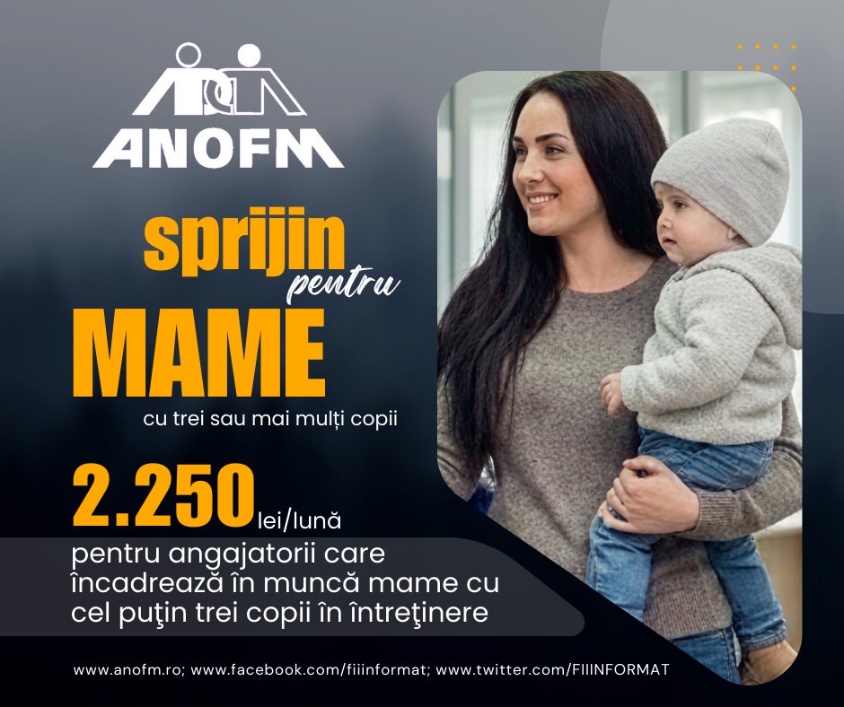 Subvenții de 2.250 de lei pentru angajarea mamelor cu cel puțin trei copii