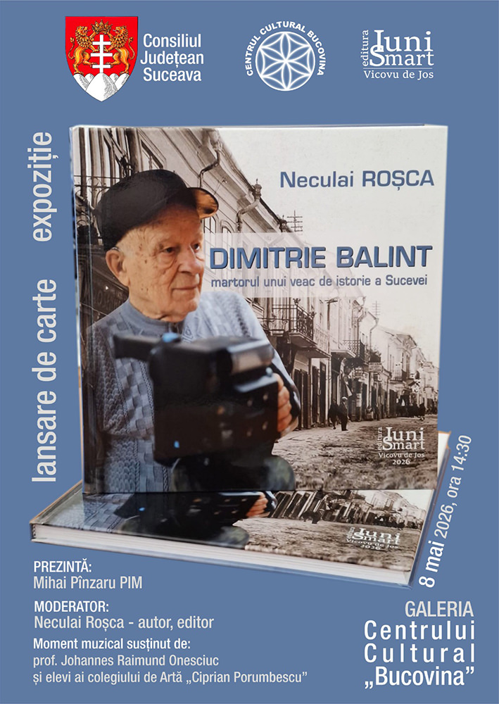Dimitrie Balint - martorul unui veac de istorie a Sucevei