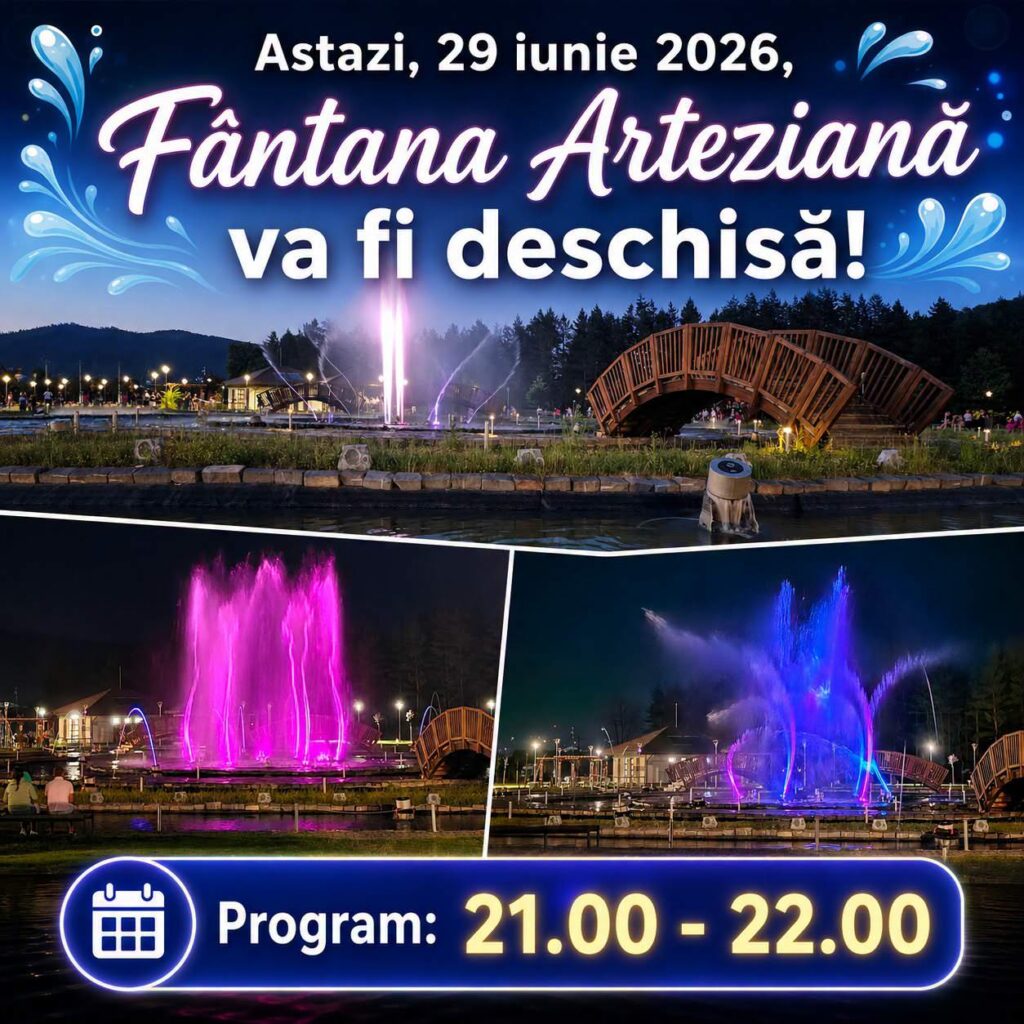 Fântâna arteziană din Gura Humorului va oferi în această seară un spectacol de apă și lumini