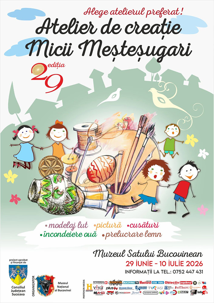Muzeul Satului Bucovinean din Suceava îi invită pe copii la atelierul de vară „Micii Meșteșugari"